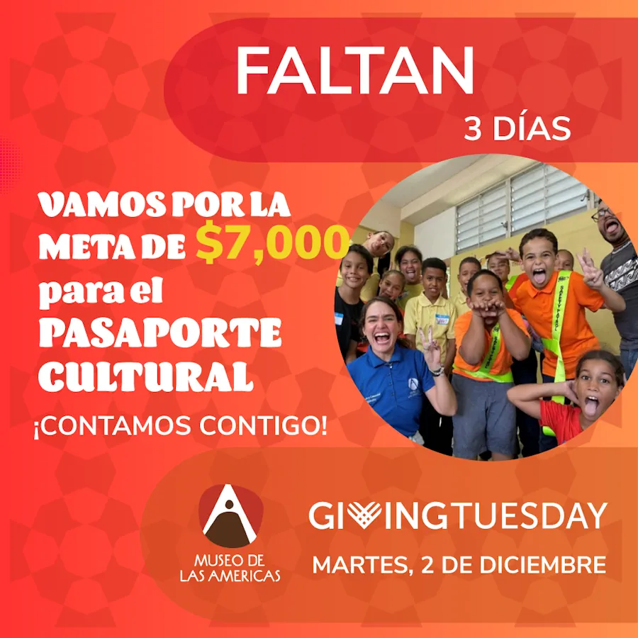 Giving Tuesday 2025 - Museo Las Americas Puerto Rico