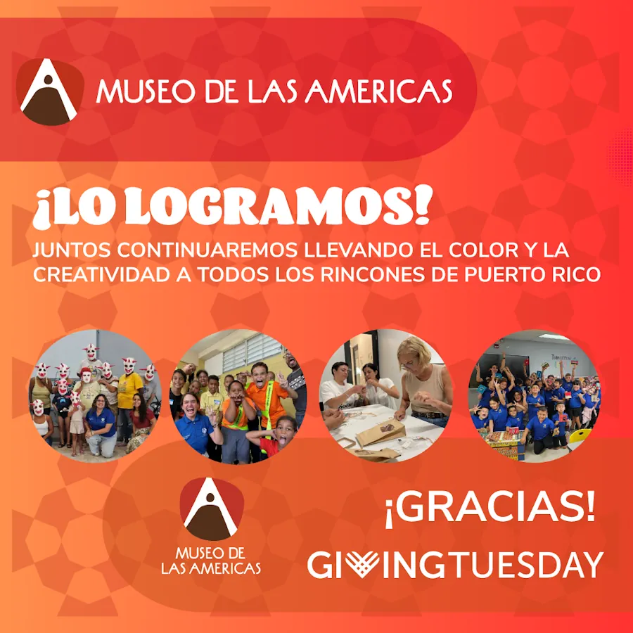 Giving Tuesday 2025 - Museo Las Américas Puerto Rico
